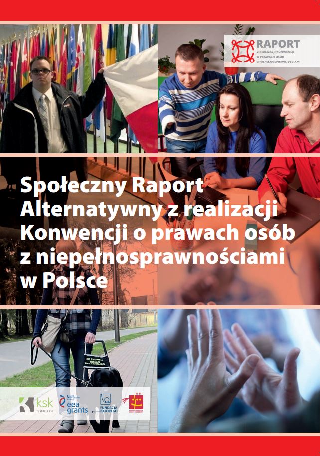 Społeczny Raport Alternatywny z realizacji Konwencji o prawach osób z niepełnosprawnosciami w Polsce